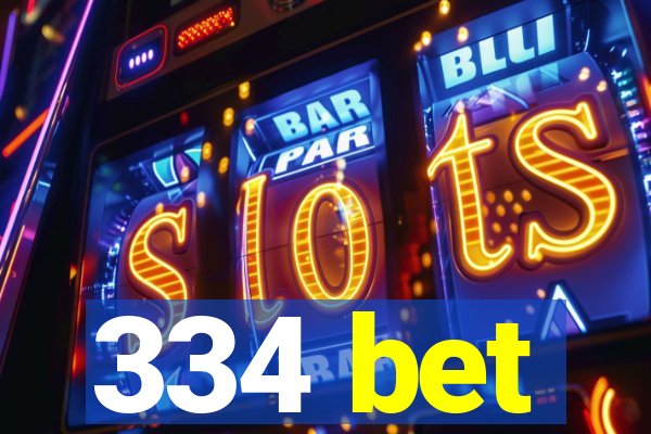 334 bet