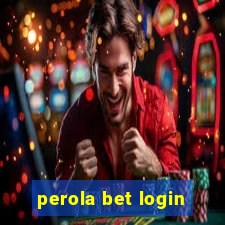 perola bet login