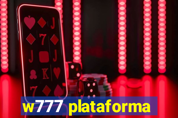 w777 plataforma