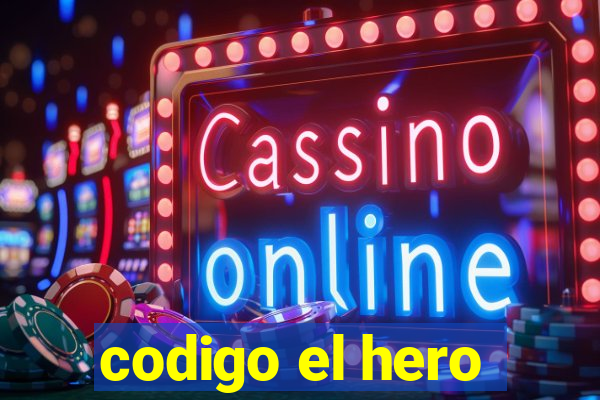 codigo el hero