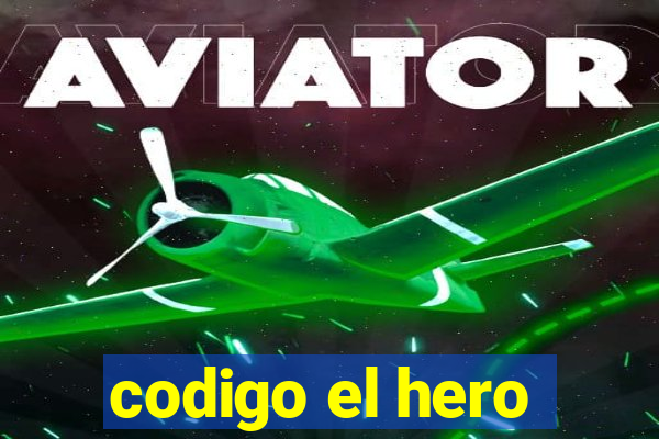 codigo el hero