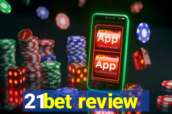 21bet review