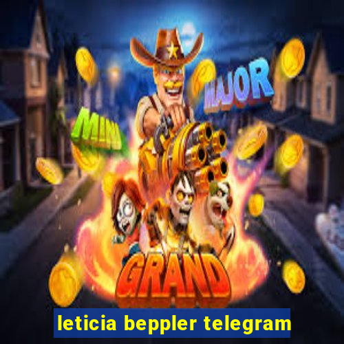 leticia beppler telegram