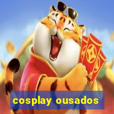 cosplay ousados