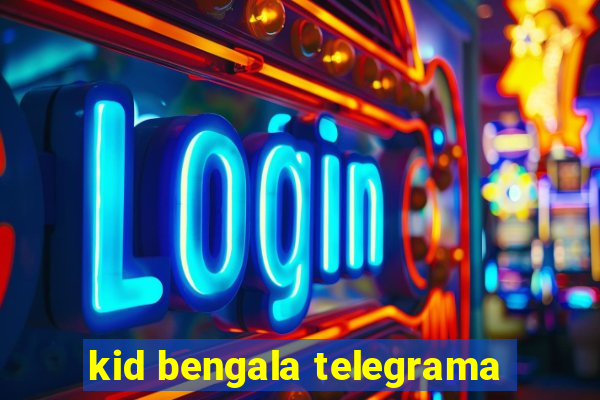 kid bengala telegrama