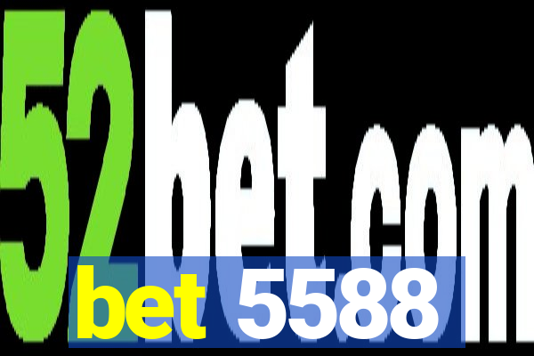 bet 5588