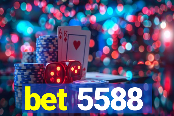 bet 5588