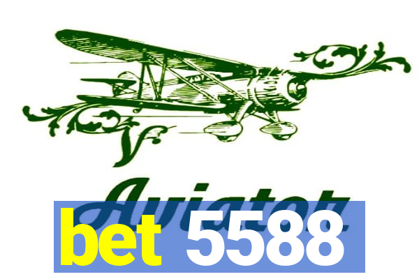 bet 5588