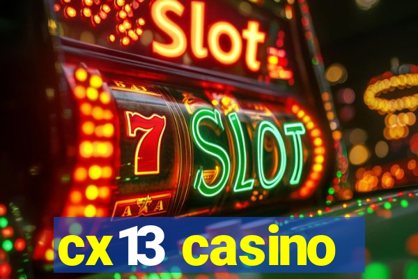 cx13 casino