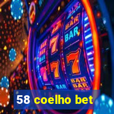 58 coelho bet