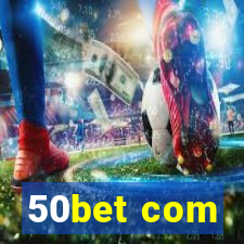 50bet com