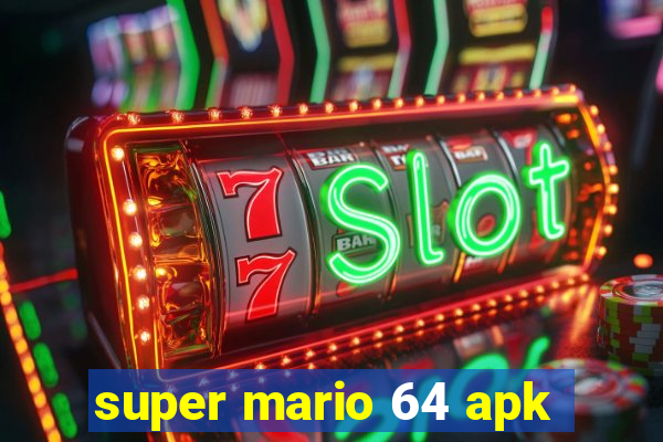 super mario 64 apk