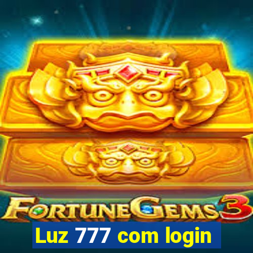 Luz 777 com login