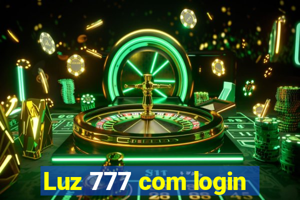 Luz 777 com login