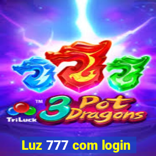 Luz 777 com login