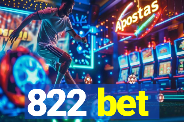 822 bet