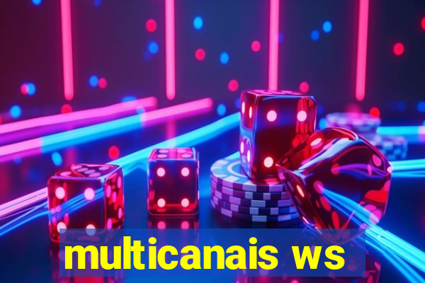 multicanais ws