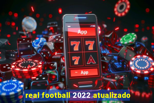 real football 2022 atualizado