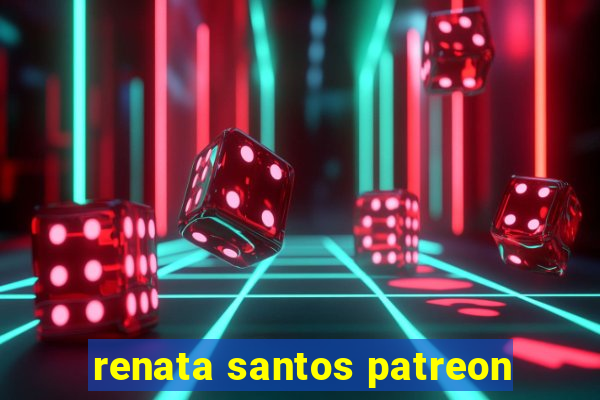 renata santos patreon