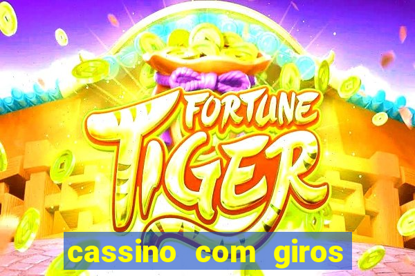 cassino com giros gratis sem deposito