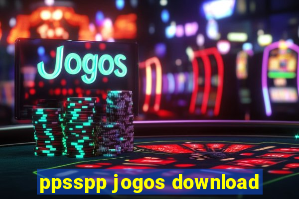 ppsspp jogos download