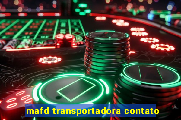 mafd transportadora contato