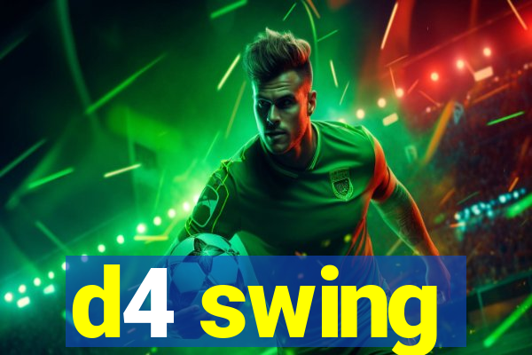 d4 swing