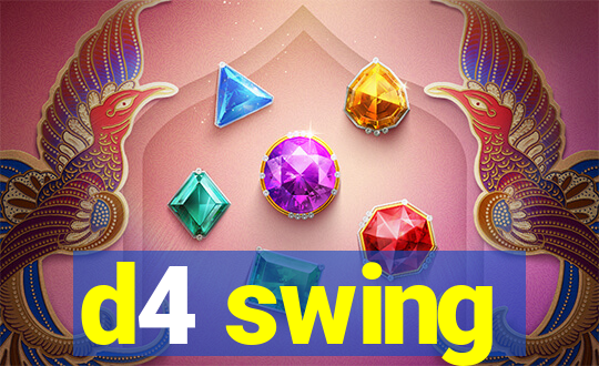 d4 swing