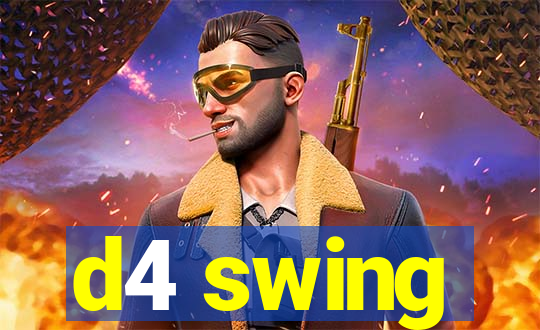 d4 swing