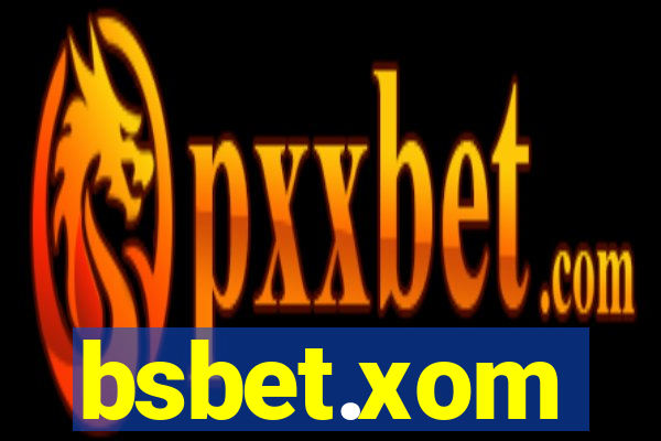 bsbet.xom