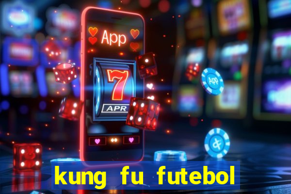 kung fu futebol clube dublado download utorrent