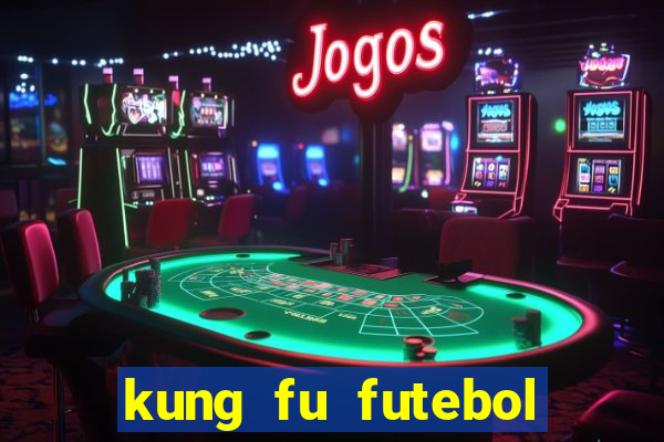 kung fu futebol clube dublado download utorrent