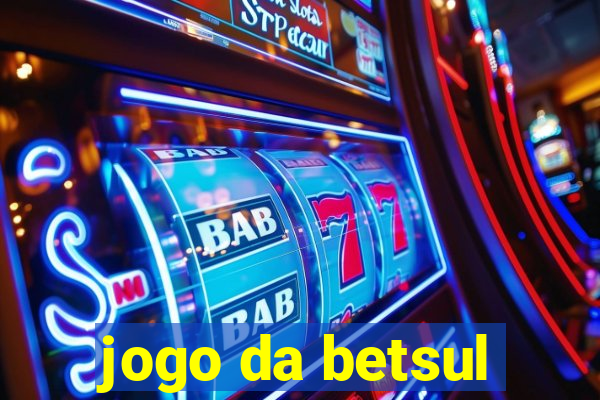 jogo da betsul