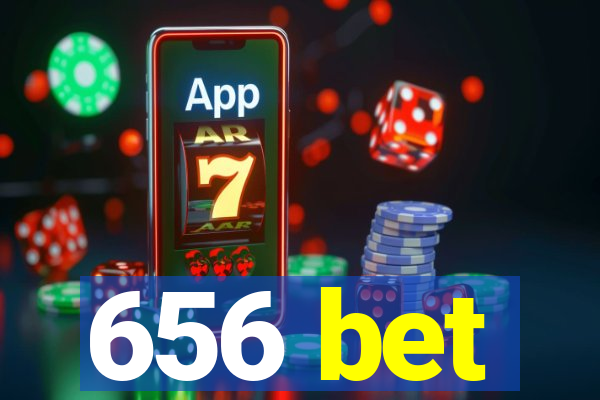 656 bet