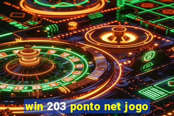 win 203 ponto net jogo