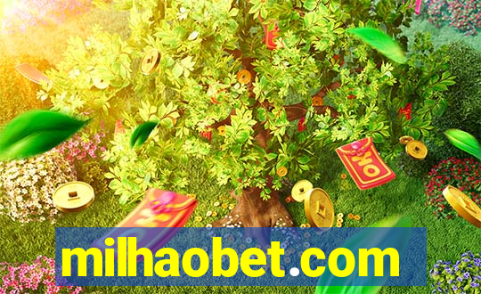 milhaobet.com