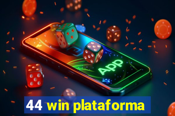 44 win plataforma