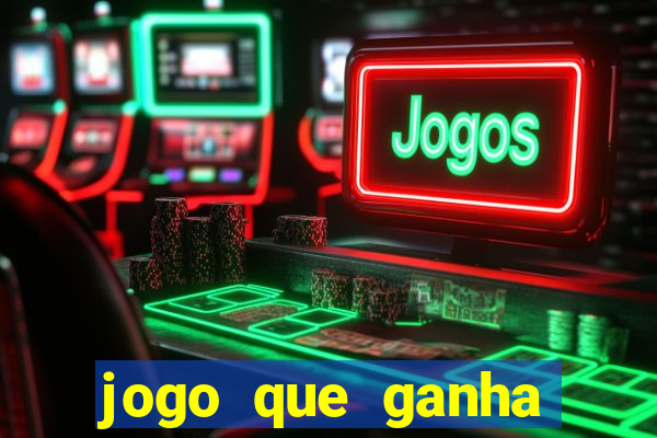 jogo que ganha dinheiro de verdade sem depositar nada