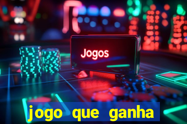 jogo que ganha dinheiro de verdade sem depositar nada