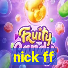 nick ff