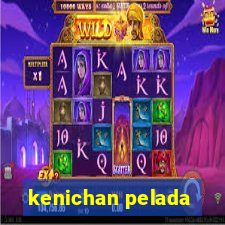 kenichan pelada