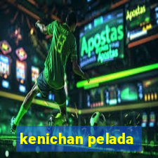 kenichan pelada