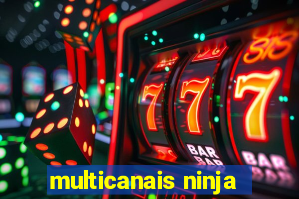 multicanais ninja