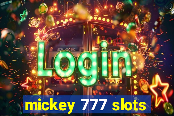 mickey 777 slots