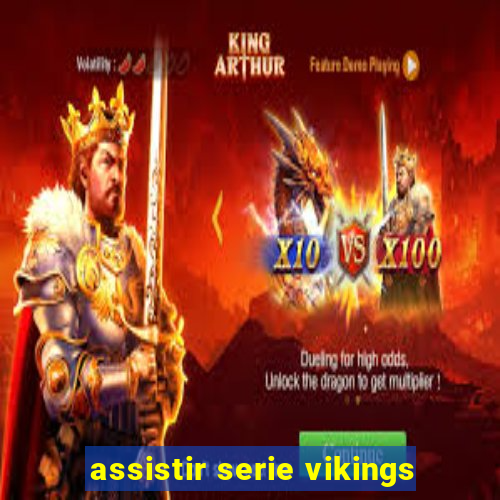 assistir serie vikings