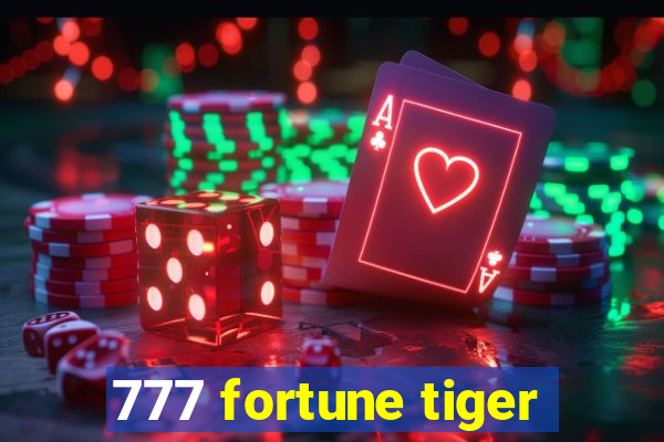 777 fortune tiger