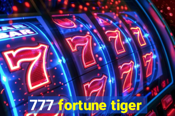 777 fortune tiger