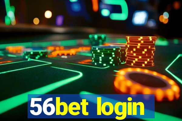 56bet login