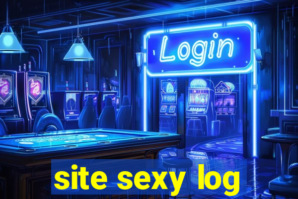 site sexy log