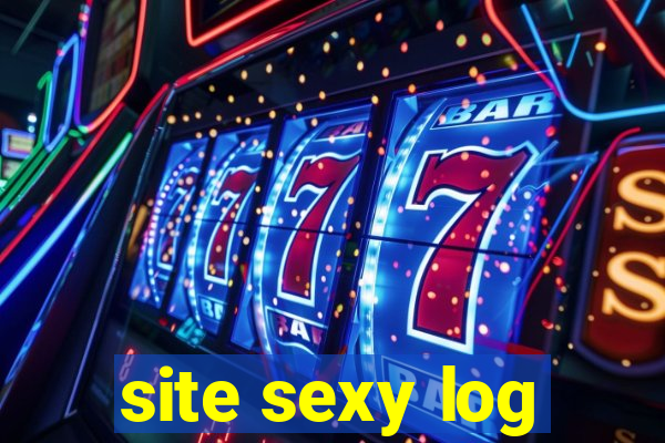 site sexy log